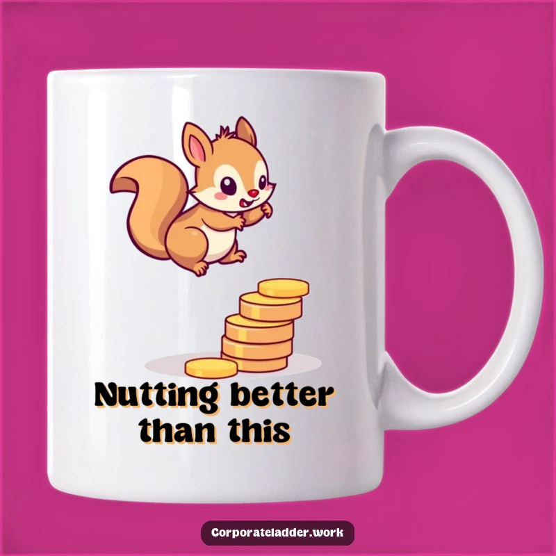 Funny Squirrel Investor Mug: Determined Climber, Perfect Funny Gift Coin Goals