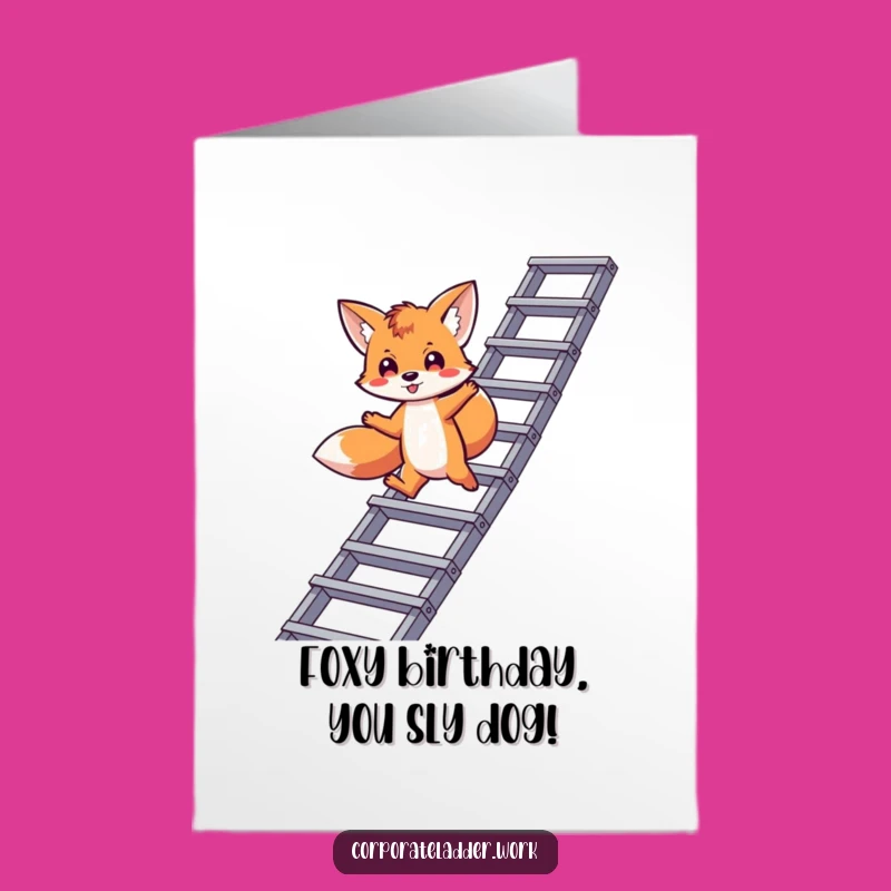 Free Printable Fox Corporate Ladder Birthday Card - Funny Downloadable Gift!
