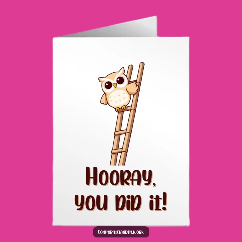 Free Printable Owl Top Ladder Congrats Card - Wise Funny Downloadable Gift!