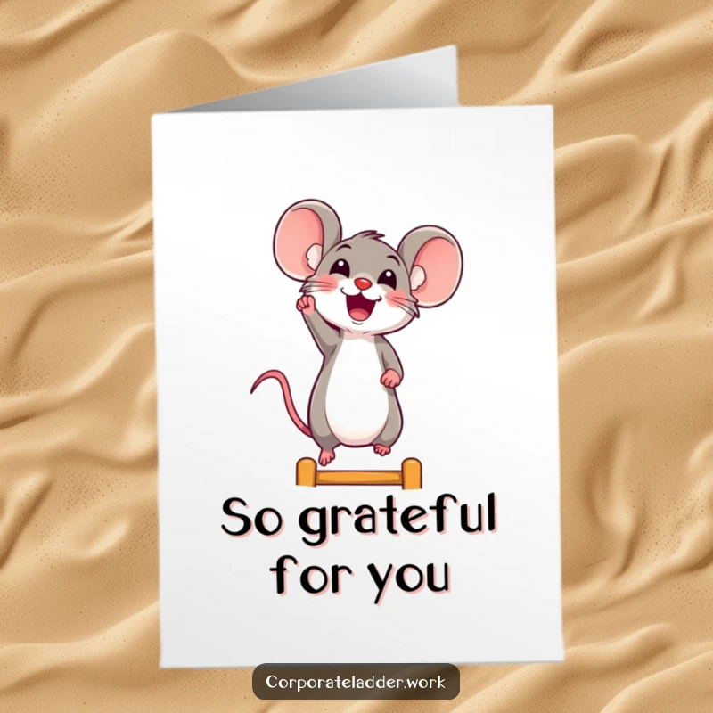 Funny Free Printable Thank You Card: Joyful mouse stretching to reach a higher rung on a ladder, conveying gratitude.