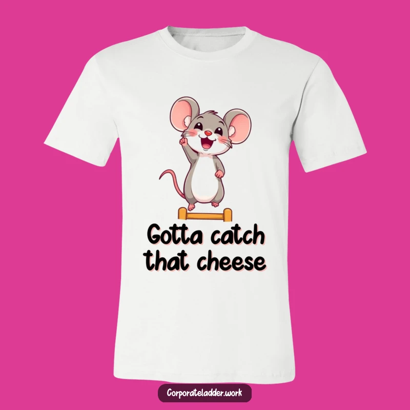 Funny Mouse Dreamer T-Shirt: Cheerful Climber, Perfect Funny Gift for Achievers
